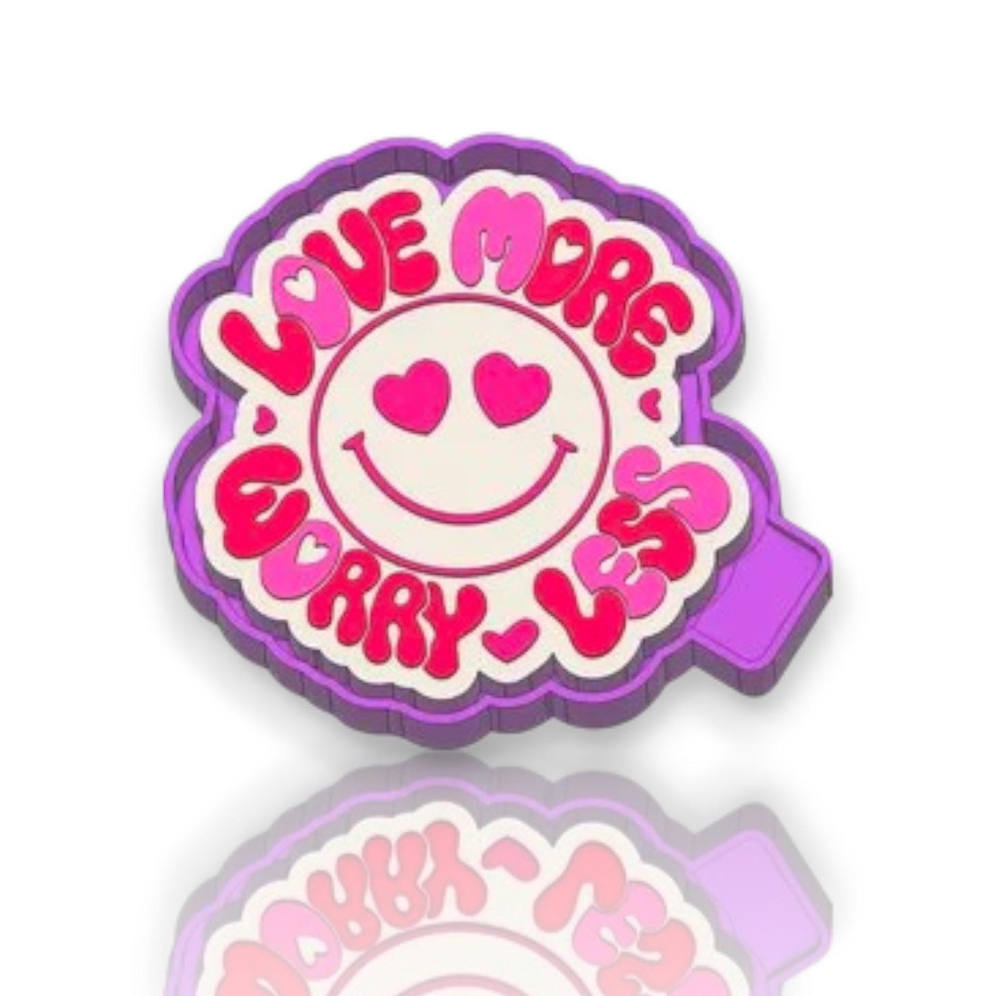 Love more worry less  Silicon Mold / Molder